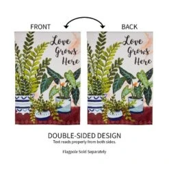 Evergreen Love Grows Here Houseplants Garden Suede Flag 12.5 X 18 Inches Indoor Outdoor Decor -Optimal Home Decoration GUEST c237befd 70c9 4cca a136 7ecf1e225344